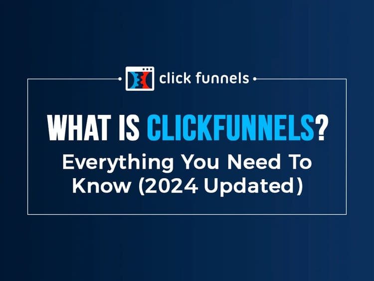 Clickfunnels all you need to know