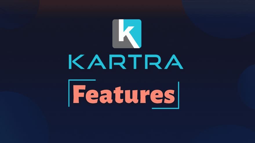 Kartra features